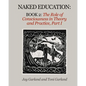 Naked Education: Book 2: The Role of Consciousness in Theory and Practice - Paperback