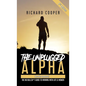 The Unplugged Alpha 2nd Edition (Versión Española): The No Bullsh*t Guide to Winning With Life & Women - Hardcover