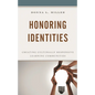 Honoring Identities: Creating Culturally Responsive Learning Communities - Hardcover