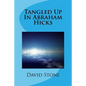 Tangled Up In Abraham Hicks - Paperback