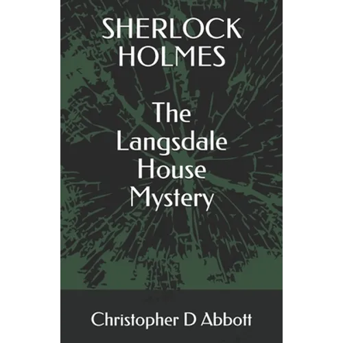 SHERLOCK HOLMES The Langsdale House Mystery - Paperback