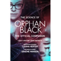 The Science of Orphan Black: The Official Companion - Paperback