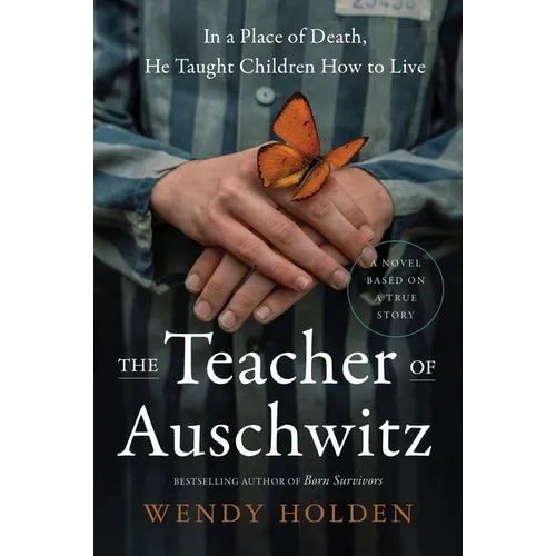 The Teacher of Auschwitz - Hardcover