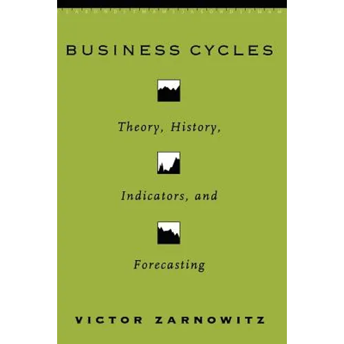 Business Cycles: Theory, History, Indicators, and Forecasting Volume 27 - Paperback