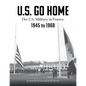 U.S. Go Home: The U.S. Military in France, 1945-1968 - Hardcover