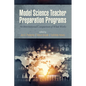 Model Science Teacher Preparation Programs: An International Comparison of What Works - Paperback