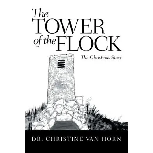 The Tower of the Flock: The Christmas Story - Paperback