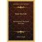 Your Sex Life: Womanhood, Manhood, Marriage - Paperback
