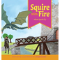 Squire With Fire: When Sparks Fly - Hardcover