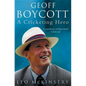 Geoff Boycott: A Cricketing Hero - Paperback