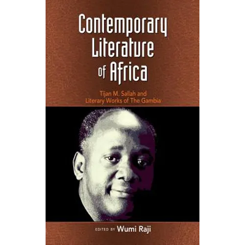 Contemporary Literature of Africa: Tijan M. Sallah and Literary Works of the Gambia - Hardcover