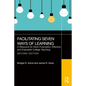 Facilitating Seven Ways of Learning: A Resource for More Purposeful, Effective, and Enjoyable College Teaching - Paperback