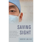 Saving Sight - Hardcover