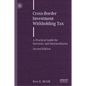 Cross-Border Investment Withholding Tax: A Practical Guide for Investors and Intermediaries - Hardcover