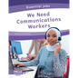 We Need Communications Workers - Library Binding