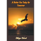 A Better You Today for Tomorrow - Paperback