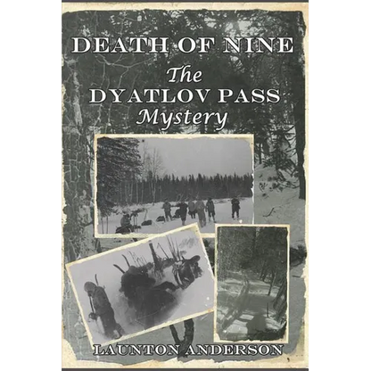 Death of Nine: The Dyatlov Pass Mystery - Paperback