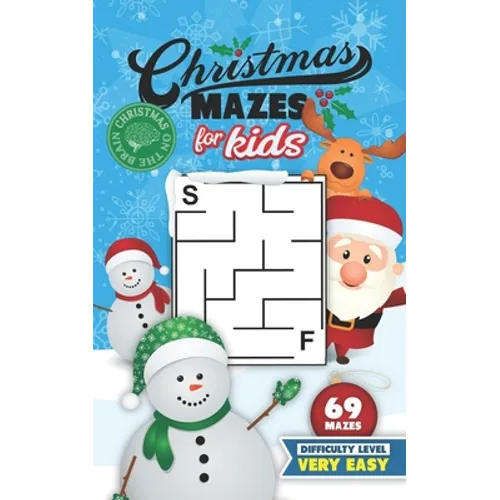 Christmas Mazes for Kids 69 Mazes Difficulty Level Very Easy: Fun Maze Puzzle Activity Game Books for Children - Holiday Stocking Stuffer Gift Idea - - Paperback