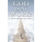 God Is at Work!: And the Difference That Makes - Paperback