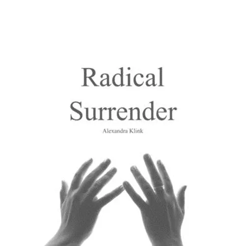 Radical Surrender - Paperback