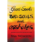 Good Souls, Bad Souls and Assholes - Paperback