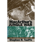 Macarthur's Jungle War: The 1944 New Guinea Campaign - Hardcover