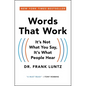 Words That Work: It's Not What You Say, It's What People Hear - Paperback