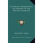 A Concise Etymological Dictionary Of The English Language - Hardcover