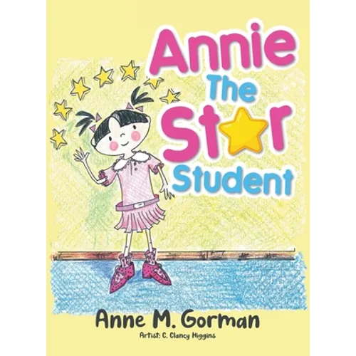 Annie the Star Student - Hardcover