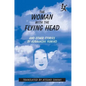The Woman with the Flying Head and Other Stories - Paperback