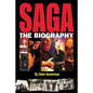 SAGA - The Biography - Paperback