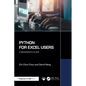 Python for Excel Users: A Beginner's Guide - Paperback
