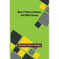 Man's Place in Nature, and Other Essays - Paperback