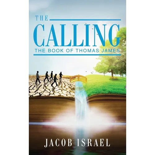 The Calling: The Book Of Thomas James - Hardcover