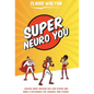 Super Neuro You - Hardcover