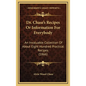 Dr. Chase's Recipes or Information for Everybody: An Invaluable Collection of about Eight Hundred Practical Recipes (1866) - Hardcover