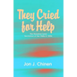 They Cried for Help - Hardcover