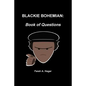Blackie Bohemian: Book of Questions - Paperback