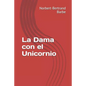 La Dama con el Unicornio - Paperback
