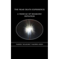 The Near Death Experience: A Vehicle of Shamanic Initiation - Paperback