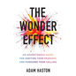 The Wonder Effect: An Adventurous Guide for Igniting Your Passions and Pursuing Your Calling - Paperback
