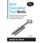 Brief Counseling That Works: A Solution-Focused Therapy Approach for School Counselors and Other Mental Health Professionals - Paperback