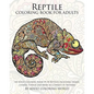 Reptile Coloring Book For Adults: An Adult Coloring Book Of 40 Reptiles Including Snakes, Lizards, Turtles and More in a Variety of Patterns - Paperback