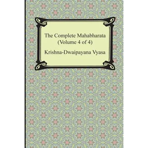 The Complete Mahabharata (Volume 4 of 4, Books 13 to 18) - Paperback