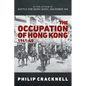 The Occupation of Hong Kong 1941-45 - Hardcover