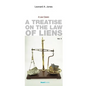 A Treatise on the Law of Liens: Common Law, Statutory, Equitable, and Maritime - Paperback