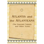 Atlantis And The Atlanteans: (The Emerald Tablets And Other Texts) - Paperback