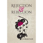 Rejection & Rebellion the Twin Towers - Paperback