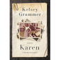 Karen: A Brother Remembers - Hardcover