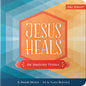 Jesus Heals: An Anatomy Primer - Board Book